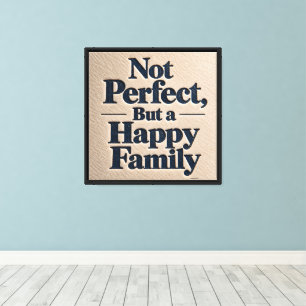 Lienzo No Perfecto, Pero una Familia Feliz