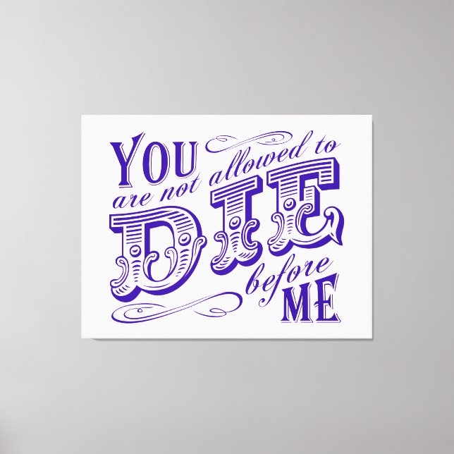 Lienzo no se te permite morir antes que yo (Anverso)