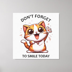 Lienzo No te olvides de sonreír hoy divertido Gato Feliz