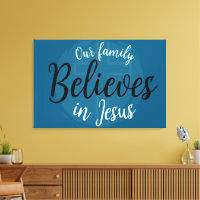Nuestra familia cree en Jesús