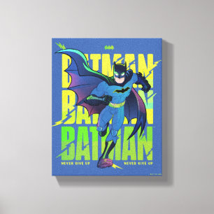 Lienzo Nunca renuncies al gráfico de ejecución de Batman