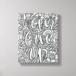 Lienzo Nunca se rindan - Coloca el suyo propio