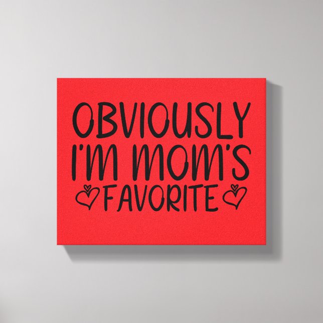Lienzo Obviamente soy la favorita de mamá (Anverso)