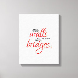 Lienzo Palabras inspiradoras El coraje construye puentes