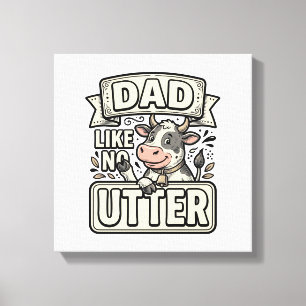 Lienzo Papá Como No Otra Vaca Divertida Diseño Vectorial 