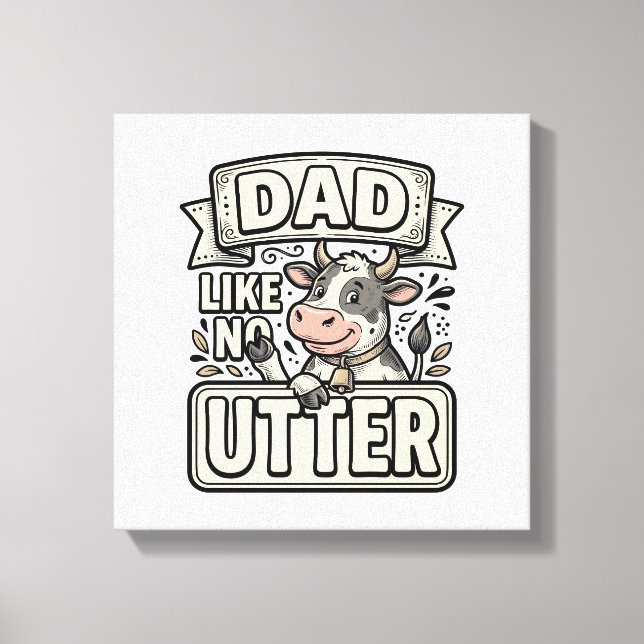 Lienzo Papá Como No Otra Vaca Divertida Diseño Vectorial  (Anverso)