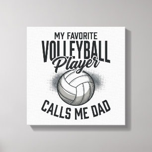 Lienzo Papá de voleibol mi jugador favorito me llama papá