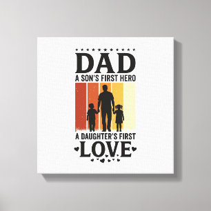 Lienzo Papá Hijo Primer Héroe Hija Primer Amor Camiseta V