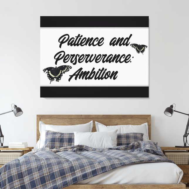 Lienzo Patience and Perseverance: Ambition Wall ART  (Insitu(Dormitorio))