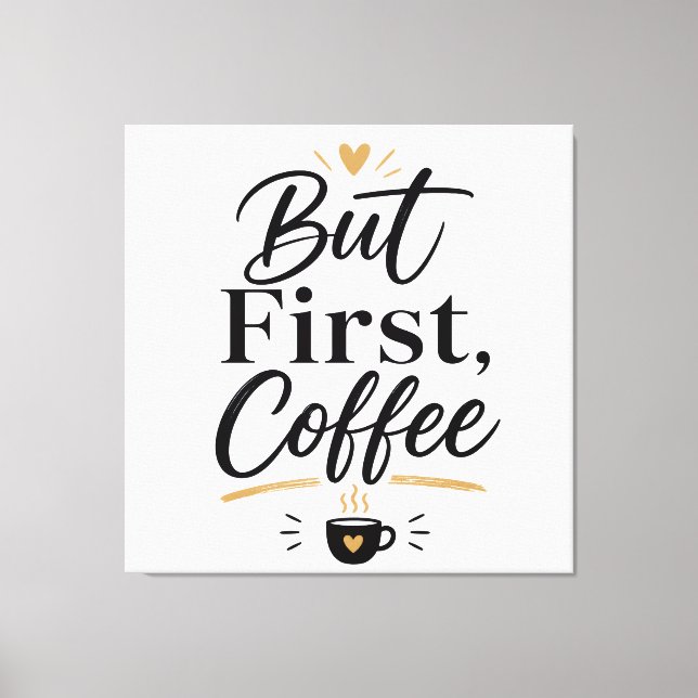 Lienzo Pero primero café  (Anverso)