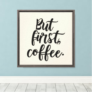 Lienzo Pero Primero Café Tipografía de Letra Script Mod