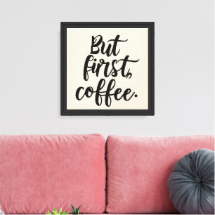 Lienzo Pero Primero Café   Tipografía Moderna y Elegante