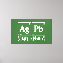 Lienzo Plata o plomo