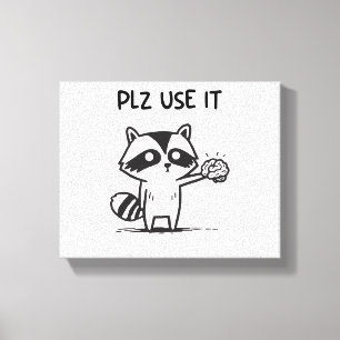 Lienzo Por Favor Úselo - Gracioso Racoon Sarcástico