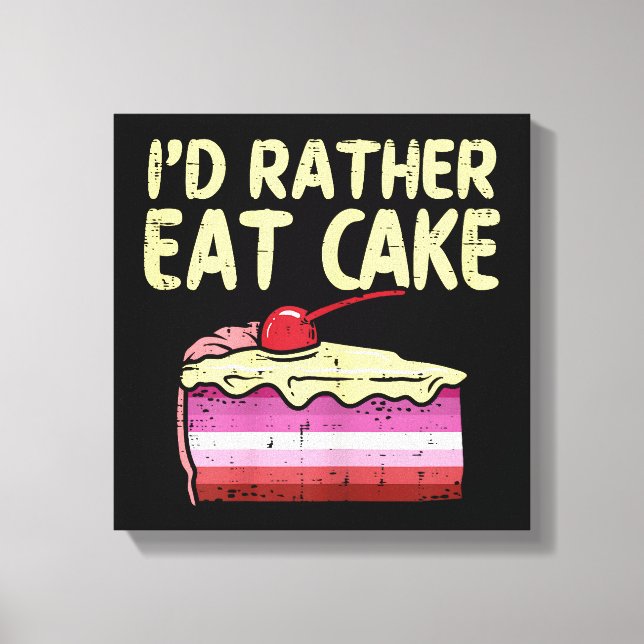 Lienzo Prefiero comer pastel de orgullo gay con bandera l (Anverso)