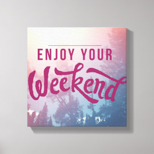 Lienzo Preparado Para El Fin De Semana