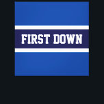 Lienzo PRIMERA EN ABAJO Negrita Armada Real Bandas Blanca<br><div class="desc">Este diseño deportivo de fútbol presenta texto atlético FIRST DOWN dentro de una amplia franja azul marino central delineada en blanco contra franjas exteriores de azul real.</div>