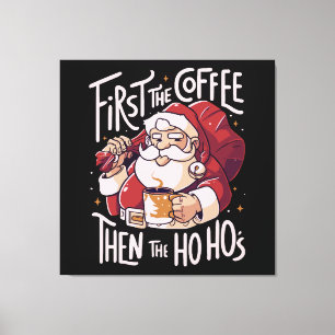 Lienzo Primero el café luego el HOHO