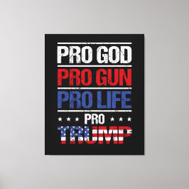Lienzo Pro Dios Pro Gun Pro Life Pro Trump Elección