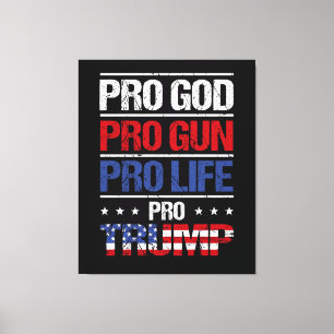 Lienzo Pro Dios Pro Gun Pro Life Pro Trump Elección