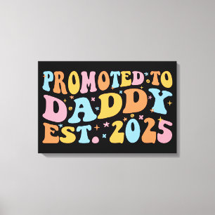 Lienzo Promovido A Daddy Est. III 2025