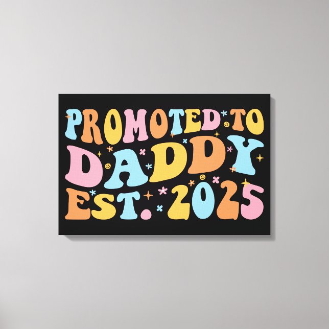 Lienzo Promovido A Daddy Est. III 2025 (Anverso)