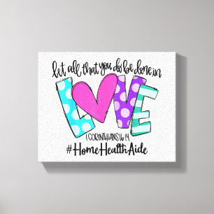 Lienzo Que Todo Lo Que Haces Se Haga Con Amor, Salud En E