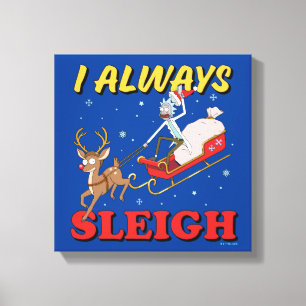 Lienzo Rick and Morty   I Always Sleigh