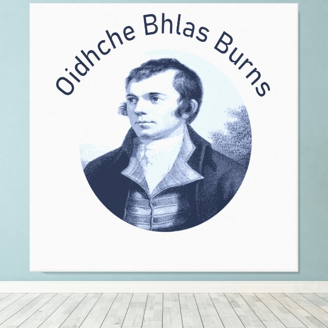 Lienzo Robbie Burns - Oidhche Bhlas Burns Texto Azul (Insitu (piso de madera))