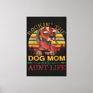 Lienzo Rocking The Dog Mom Tía Life Gift For Tía