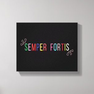 Lienzo Semper Fortis – Siempre Valiente