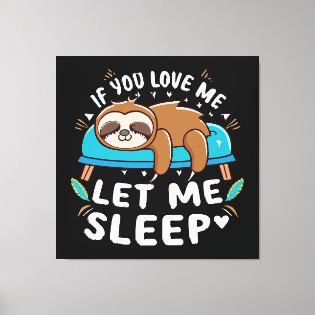 Lienzo Si Me Amas Déjame Dormir (Anverso)