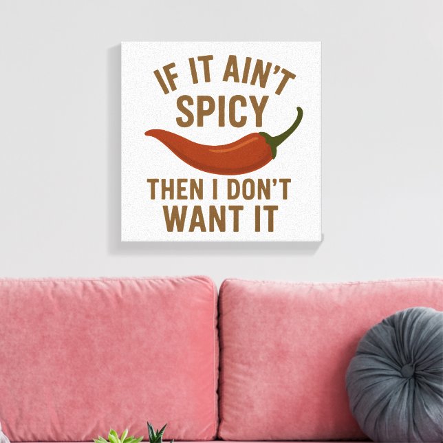 Lienzo 🔥 Si no es picante, no lo quiero (Insitu (Sala de estar))