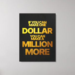 Lienzo Si Puedes Ganar Un Dólar Frase Motivacional
