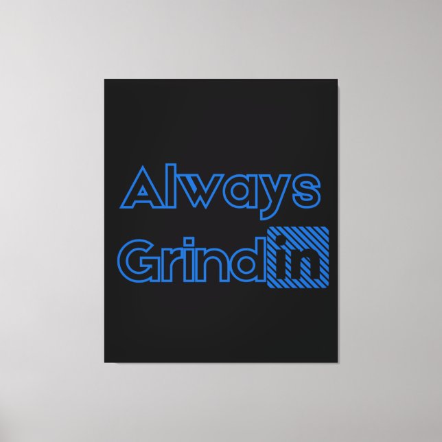 Lienzo Siempre Grindin Blues Wall Art (Anverso)