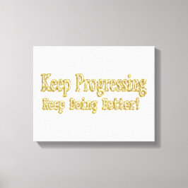Lienzo "¡Sigue haciéndolo mejor!" Diseño Cuto. ¡Hazte con