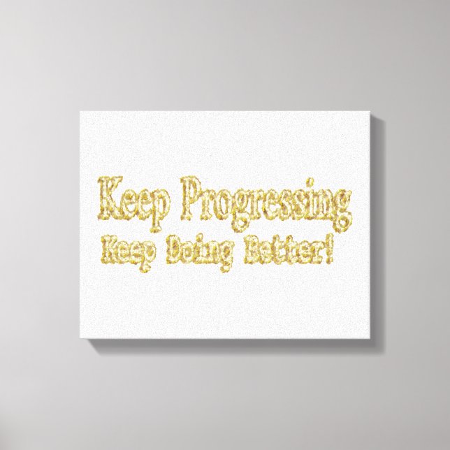 Lienzo "¡Sigue haciéndolo mejor!" Diseño Cuto. ¡Hazte con (Anverso)