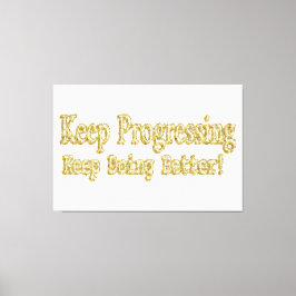 Lienzo "¡Sigue haciéndolo mejor!" Diseño Cuto. ¡Hazte con