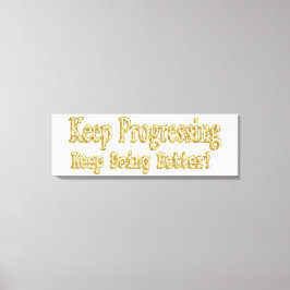 Lienzo "¡Sigue haciéndolo mejor!" Diseño Cuto. ¡Hazte con