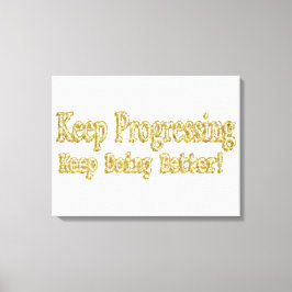 Lienzo "¡Sigue haciéndolo mejor!" Diseño Cuto. ¡Hazte con