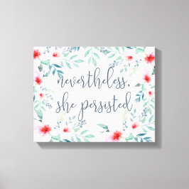 Lienzo Sin Embargo, Persistió