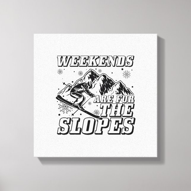 Lienzo Ski Slopes Sayings | Apres Ski Skiing Skier Gifts (Anverso)