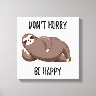 Lienzo Sloth Says   No se deprisa por ser feliz