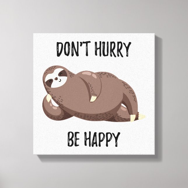Lienzo Sloth Says | No se deprisa por ser feliz (Anverso)