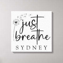 Lienzo Sólo respira el nombre personalizado de Dandelion