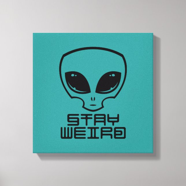 Lienzo Stay Weird Alien Head (Anverso)