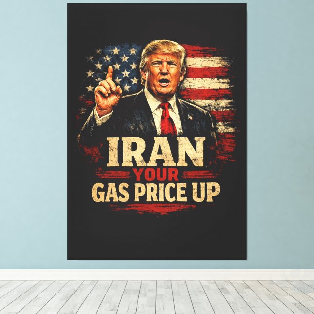 Lienzo Sube el precio de tu gasolina Irán (Insitu (piso de madera))