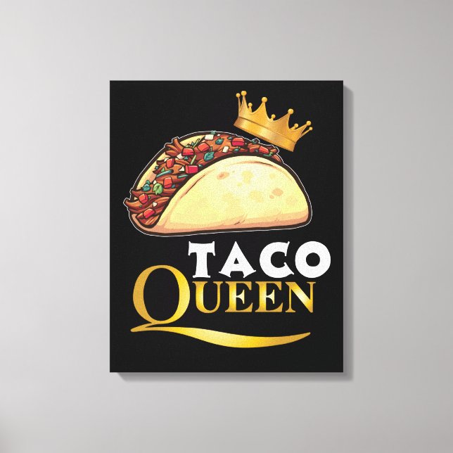 Lienzo Taco Queen Taco Gift Mujeres Tacos Lover Taco (Anverso)