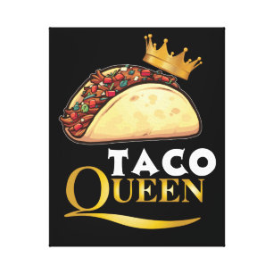Lienzo Taco Queen Taco Gift Mujeres Tacos Lover Taco