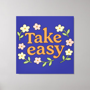 Lienzo Take Easy: Positive Retro Floral Illustration